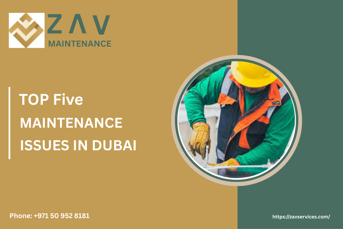 Top 5 Maintenance Issues Dubai Residents Face (And How to Fix Them)